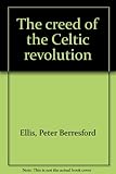 The creed of the Celtic revolution