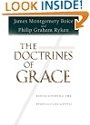 The Doctrines of Grace: Rediscovering the Evangelical Gospel