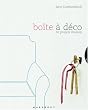 Bo�te � d�co : 50 Projets maison