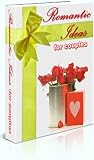 Romantic Ideas for Couples -  Put The Romance Back In Your Life