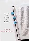 How to Read a Novel: A Users Guide