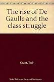 The rise of De Gaulle and the class struggle