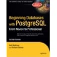 Beginning Databases with PostgreSQL: From Novice to Professional, Second Edition
