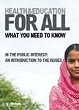 Health & education for all : what you need to know