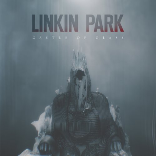 Linkin Park - Castle Of Glass - Zortam Music