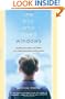 The Boy Who Loved Windows: Opening The Heart And Mind Of A Child Threatened With Autism