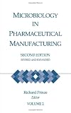 Microbiology in Pharmaceutical Manufacturing, Second Edition, Revised and Expanded (Volume 2)