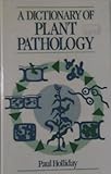 A dictionary of plant pathology