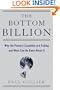 The Bottom Billion: Why the Poorest Countries are Failing and What Can Be Done About It