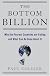 The Bottom Billion: Why the Poorest Countries are Failing and What Can Be Done About It