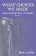 What Choices We Made: Short Stories from the History of Onweald