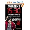 Morgens 15.30 in Deutschland: Handbuch f�r aufgeweckte Studenten
