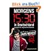 Morgens 15.30 in Deutschland: Handbuch f�r aufgeweckte Studenten