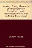 Anxiety : theory, research and intervention in clinical and health psychology