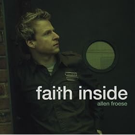 Allen Froese - Faith Inside Cover Download