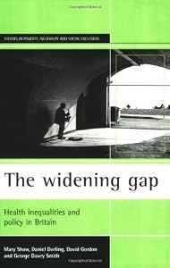Image of The widening gap: Health inequalities and policy in Britain (Poverty Inequality)
