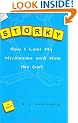 Storky: How I Lost My Nickname and Won the Girl