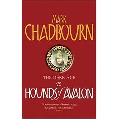 The Hounds of Avalon: The Dark Age 3 (Gollancz S.F.)