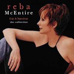 Reba McEntire - Greatest Hits Volume III: I'm A Survivor