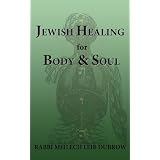 Jewish Healing for Body and Soul