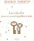Les cl�s d'or pour un nouvel �quilibre � trois : Ou le triangle des Bermudes