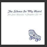 Emo Diaries, Vol. 6: The Silence In My Heart