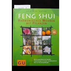 Feng Shui. Harmonisches Wohnen mit Pflanzen.