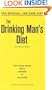 The Drinking Man's Diet: How to Lose Weight with a Minimum of Willpower