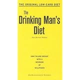 The Drinking Man's Diet: How to Lose Weight with a Minimum of Willpower
