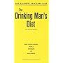 The Drinking Man's Diet: How to Lose Weight with a Minimum of Willpower