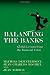 Books : Balancing the Banks: Global Lessons from the Financial Crisis