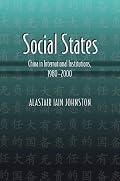 Social States: China in International Institutions, 1980-2000 (Princeton Studies in International History and Politics)