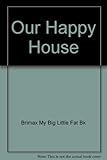 Our happy house