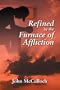 Refined in the Furnace of Affliction