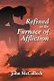 Refined in the Furnace of Affliction
