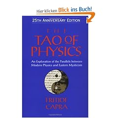 The Tao of Physics: An Exploration of the Parallels Between Modern Physics and Eastern Mysticism