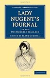 Lady Nugent's Journal: Jamaica One Hundred Years Ago (Cambridge Library Collection - Slavery and Abolition)-