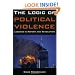 The Logic of Political Violence: Lessons in Reform and Revolution