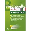 Bescherelle Italien : Le vocabulaire