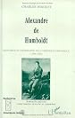 Alexandre de Humboldt: Historien et géographe de l'Amérique espagnole, 1799-1804 (Recherches et documents. Amériques latines)