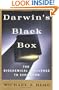 DARWIN'S BLACK BOX: The Biochemical Challenge to Evolution