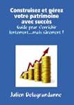 Construisez et g�rez votre patrimoine...