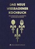 Dae neue Wiesbadener Kochbuch: Die sch�nsten Koch- & Backrezepte aus dem Nizza des Nordens - Evert Kornmayer