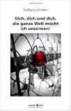Produkt-Bild: Dich, dich und dich, die ganze Welt m&ouml;cht ich umarmen!