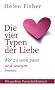 Die vier Typen der Liebe: Wer zu wem passt und warum