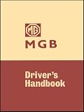 MG MGB Tourer and GT: Owners Handbook