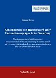 Produkt-Bild: Konsolidierung von Rechtstr&auml;gern einer Unternehmensgruppe in der Sanierung: &Uuml;berlegungen zur Einf&uuml;hrung einer insolvenzrechtlichen Konsolidierung in ... neuseel&auml;ndischen und US-amerikanischen Recht