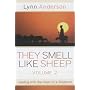 They Smell Like Sheep, Volume 2: Leading with the Heart of a Shepherd