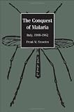 The Conquest of Malaria: Italy, 1900-1962