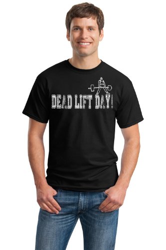 Dead Lift Day! Unisex T-shirt / Weight Lifting, Body Building, Crossfit Tee